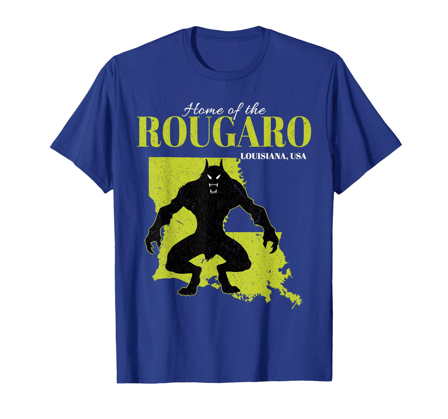 Home Of The Rougaro Louisiana State American Cryptid T-Shirt