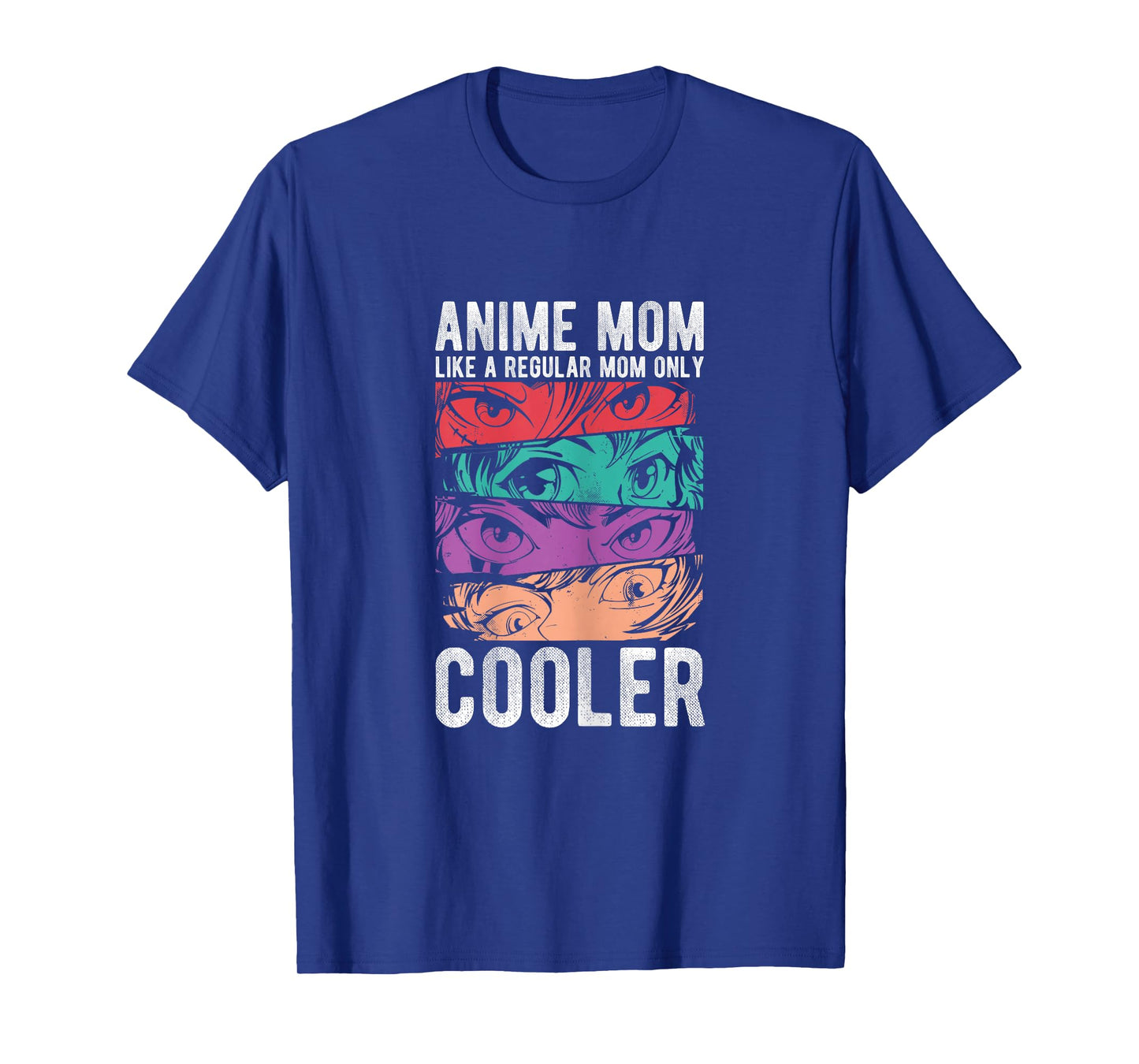 Anime Mom LIKE A REGULAR Mom ONLY COOLER Anime Mom Cool T-Shirt