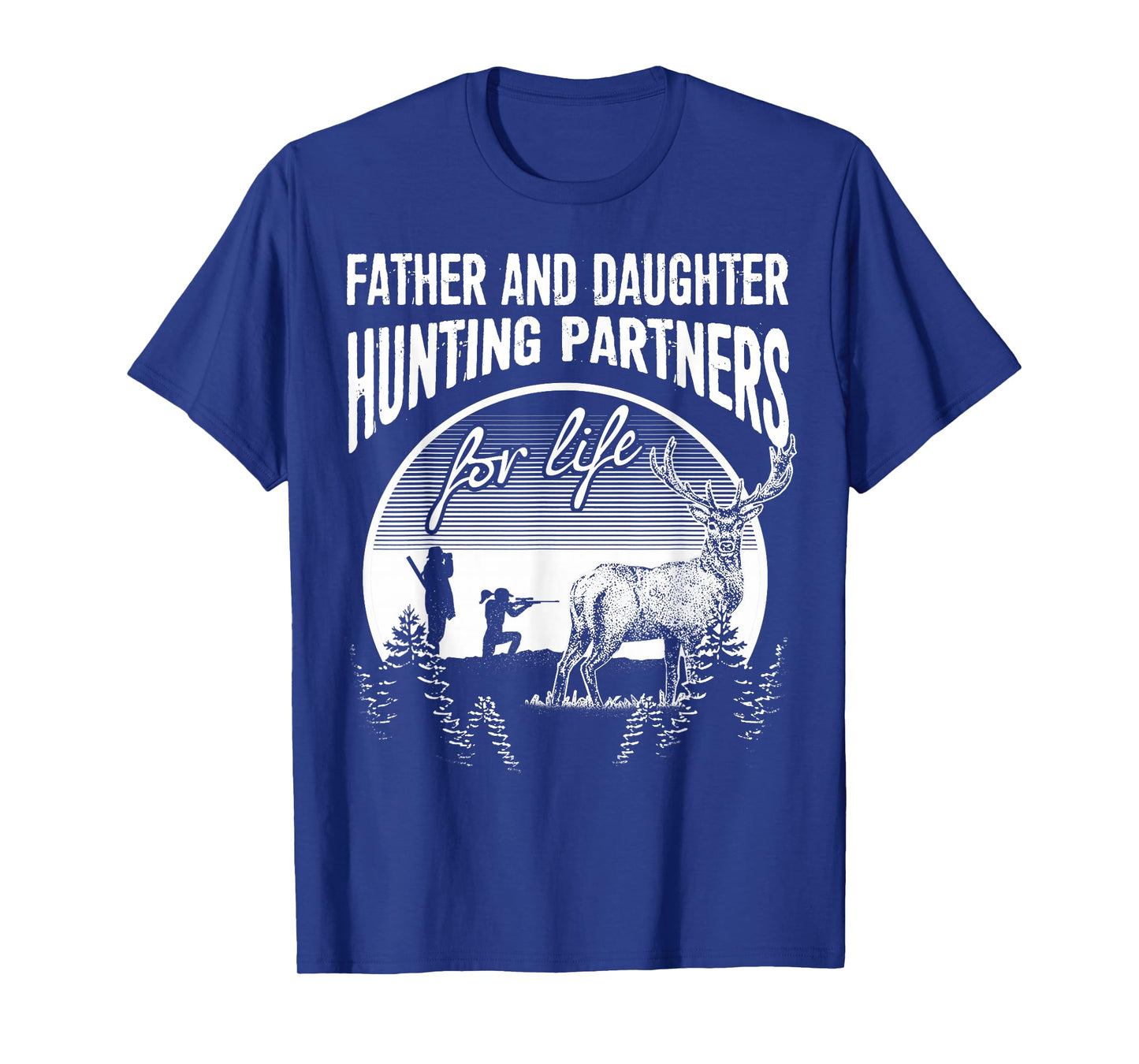 Father and Daughter Hunting Partners For Life Fathers Day T-Shirt