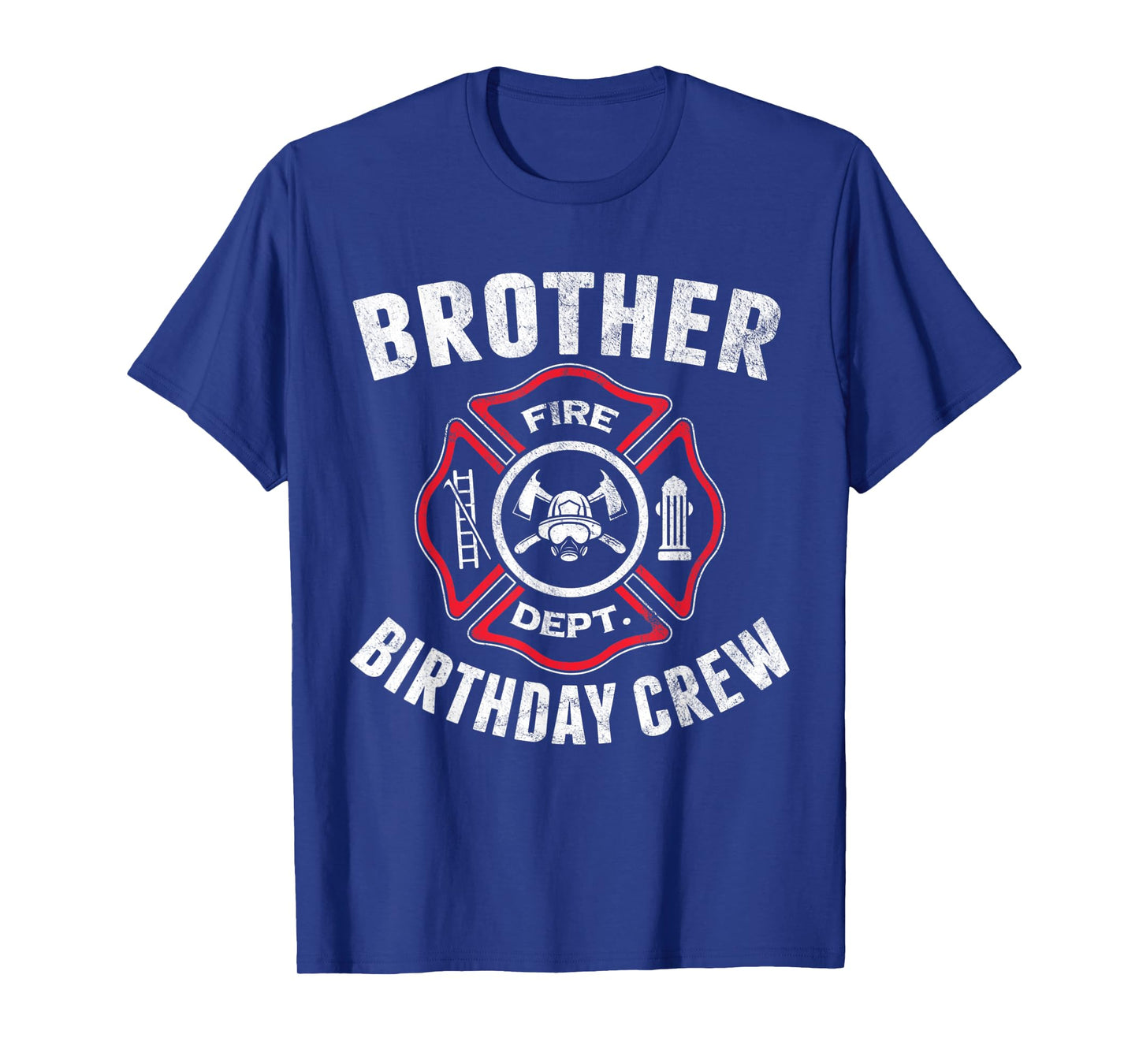 Brother Birthday Crew Fireman Firefighter Costume Party Gift T-Shirt