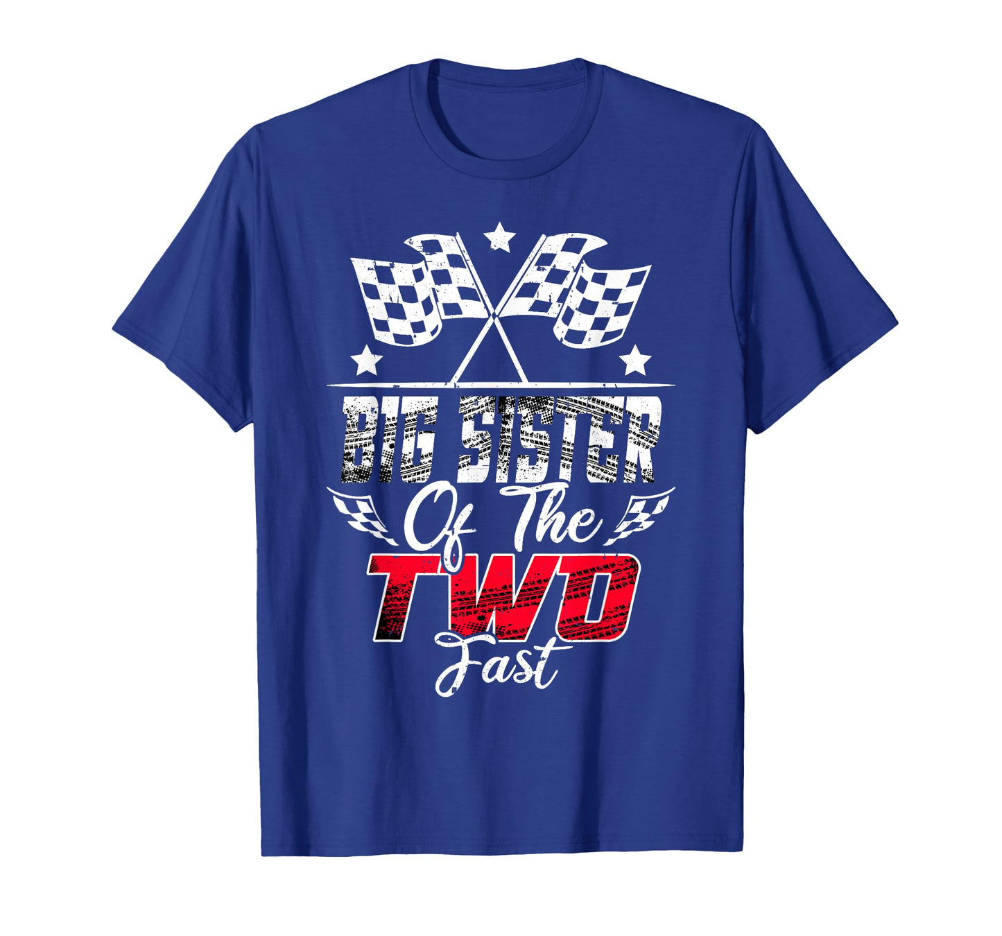 Big Sister Of The Two Fast Second Birthday Racing Car Family T-Shirt