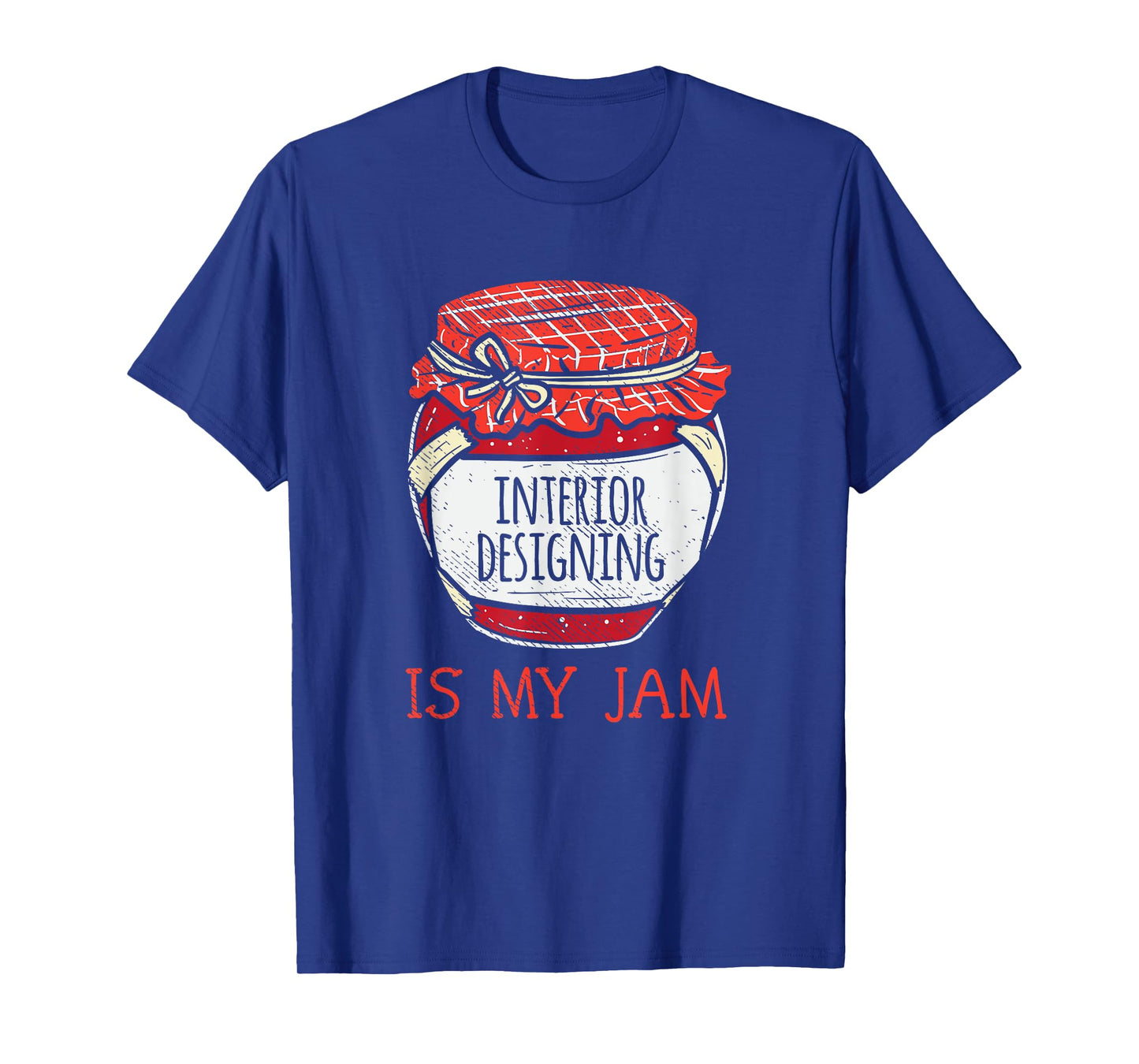 Interior Designer Gifts Women | Meme Quote Interior Design T-Shirt