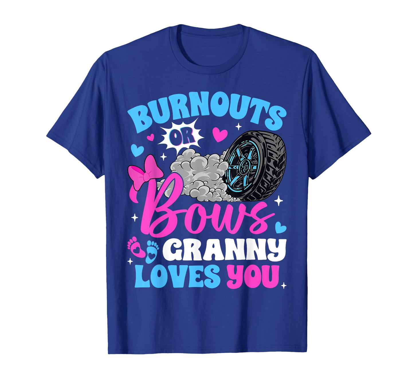Burnouts or Bows Granny Loves You Gender Reveal T-Shirt