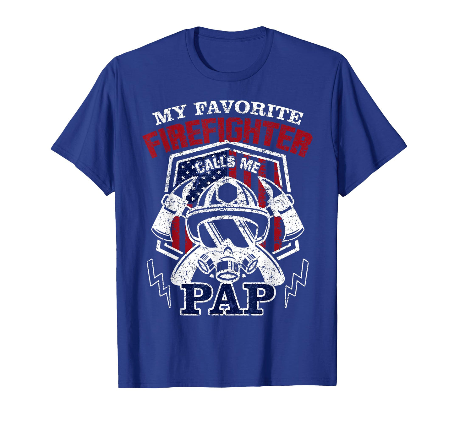 My Favorite Firefighter Calls Me Pap Fathers Day T-Shirt