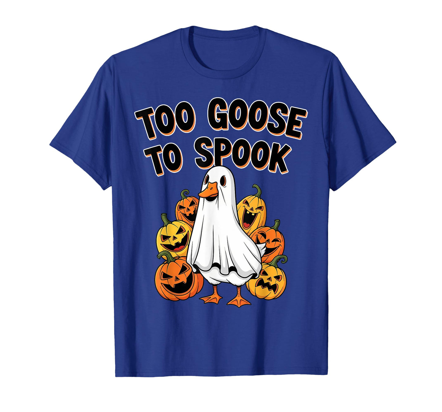 Too Goose to Spook Funny Silly Goose Ghost for Halloween T-Shirt