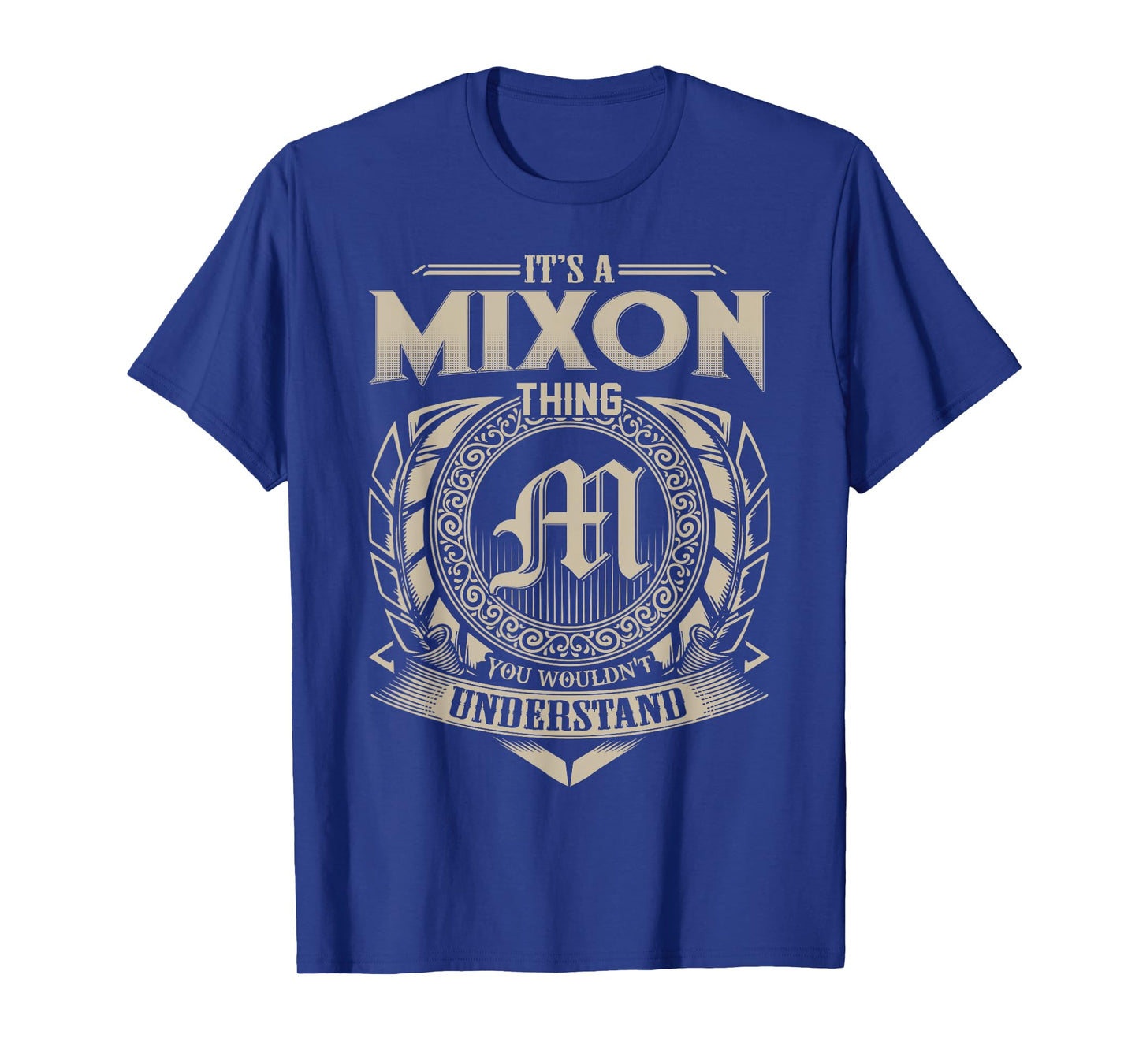 It's A MIXON Thing You Wouldn't Understand Name Vintage T-Shirt