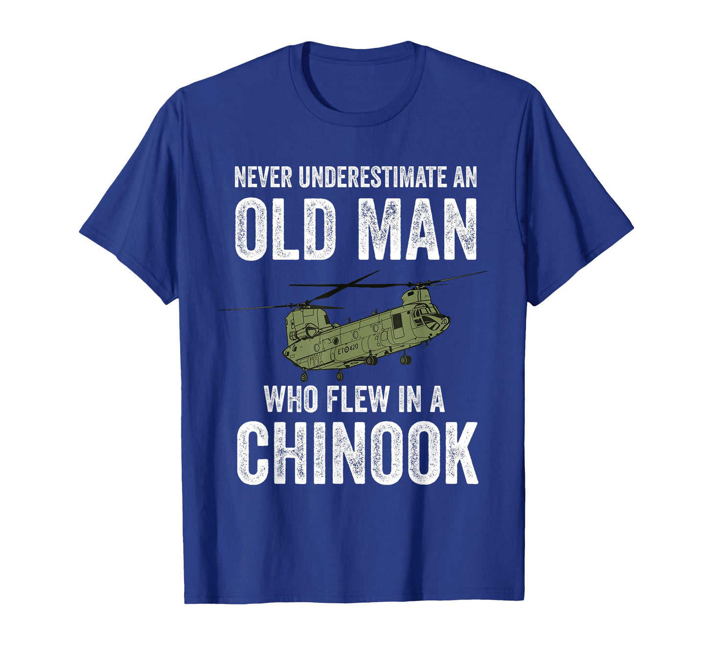 Military Aircraft Collection by Zynx An Old Man Who Flew In A CH-47 Chinook Helicopter Veteran T-Shirt, Small