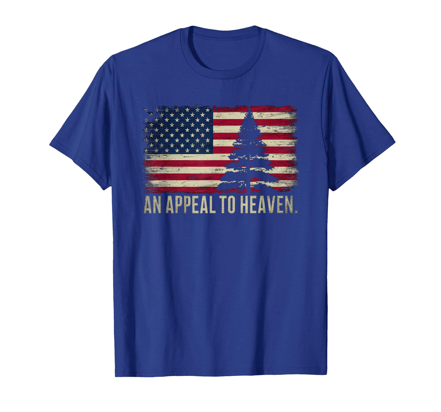 An Appeal to Heaven T-Shirt Patriotic and Inspirational Tee T-Shirt