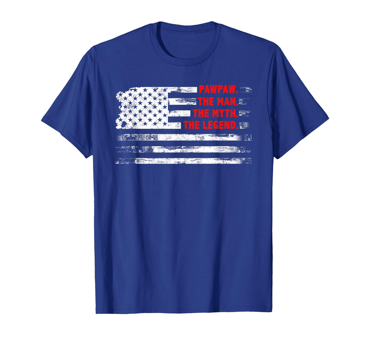 Pawpaw The Man Myth Legend American USA flag Father’s day T-Shirt