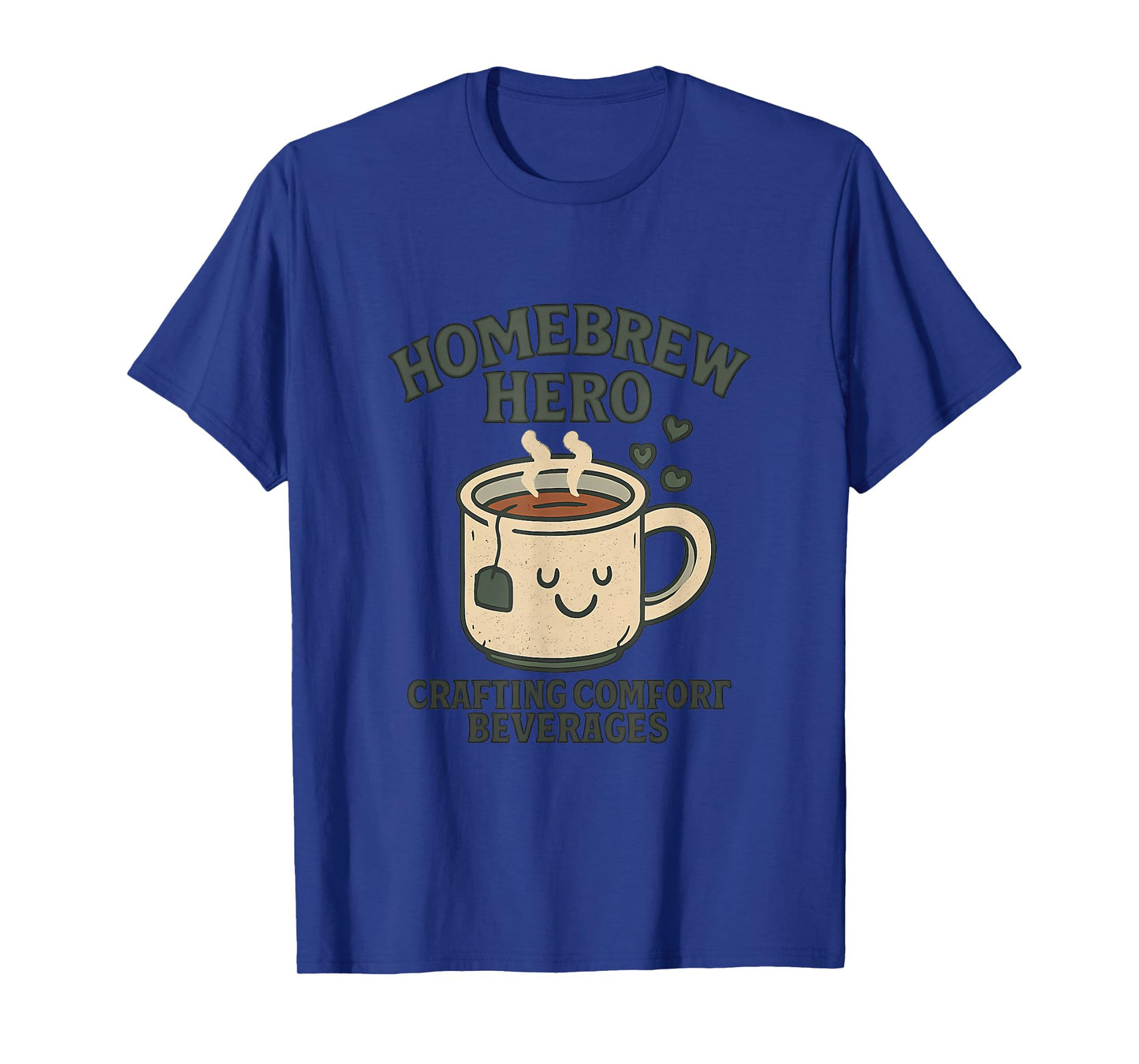 Homebrew Hero Not All Heroes Wear Capes T-Shirt