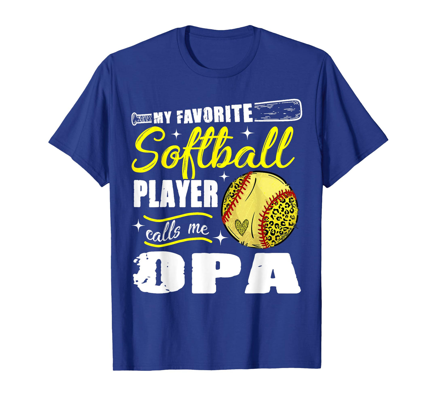 My Favorite Softball Player Calls Me Opa T-Shirt