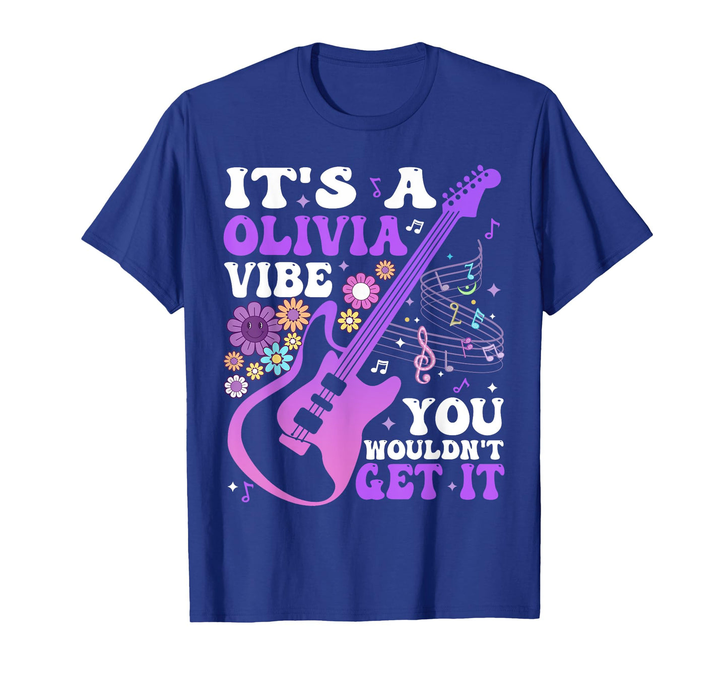 It's A Olivia Vibe You Wouldn't Get It Groovy T-Shirt