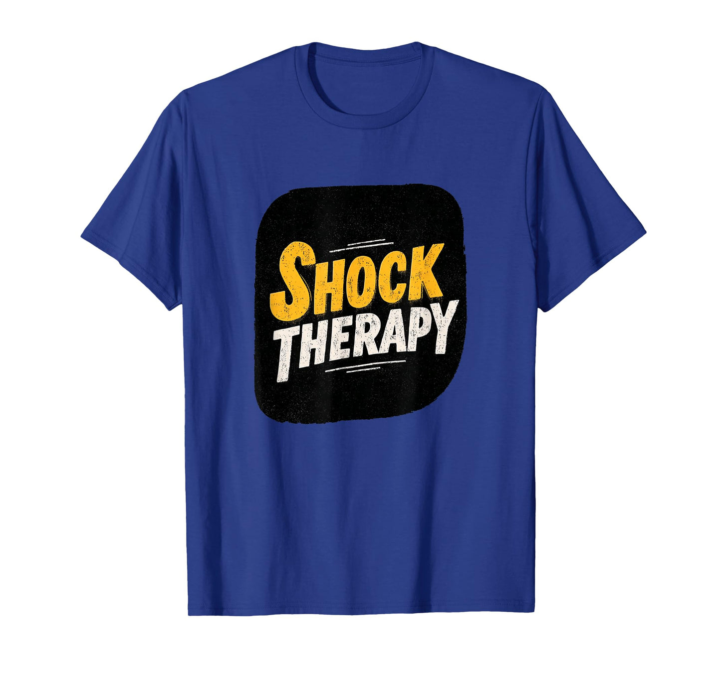 Amazing Shock Therapy Logo for Man and Woman T-Shirt