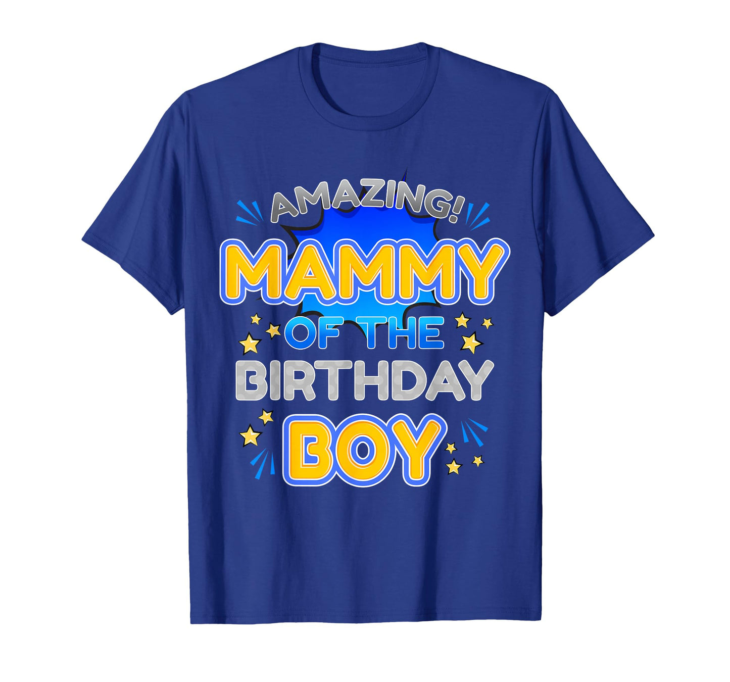 Birthday Boy Celebration Look for Amazing Mammy T-Shirt