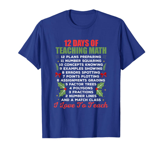 12 Days of Teaching Math Christmas Math Teacher T-Shirt for Men Women