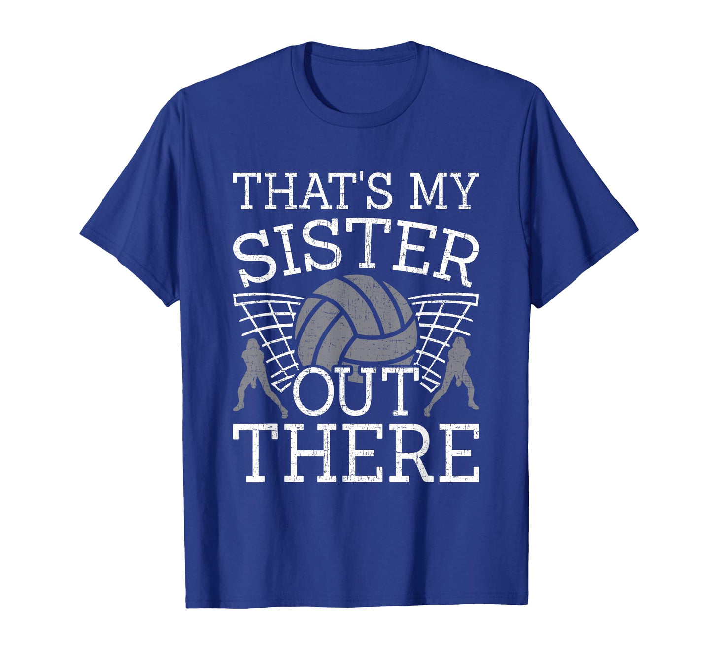 That's My Sister Out There Volleyball Coach Player T-Shirt