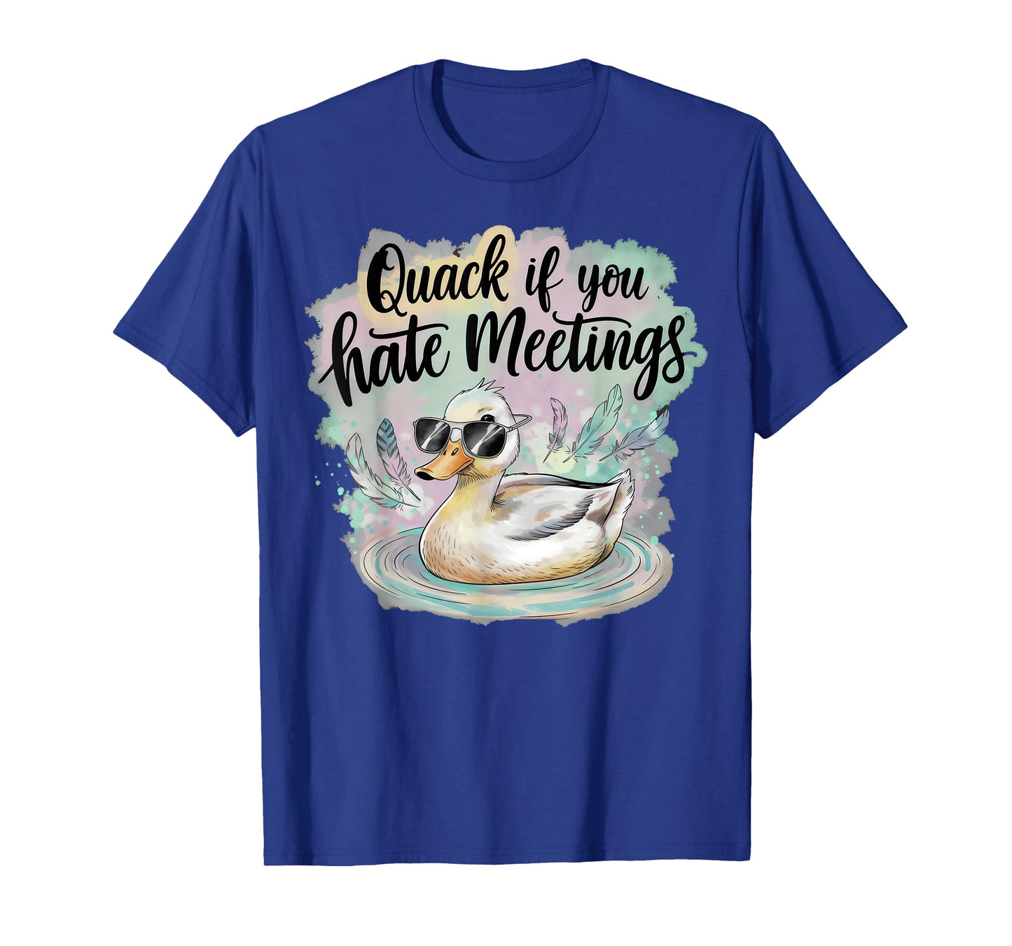 Funny Duck “Quack If You Hate Meetings” Work Humor T-Shirt