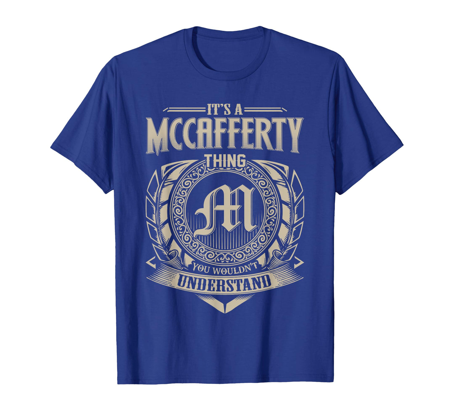 It's A MCCAFFERTY Thing You Wouldn't Understand Name Vintage T-Shirt