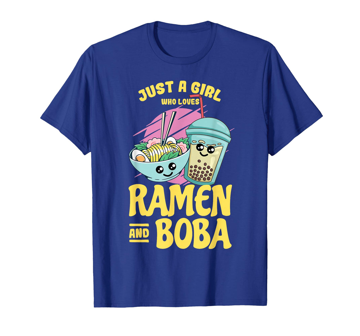 Just a Girl who Loves Ramen and Boba Bubble Tea T-Shirt Small