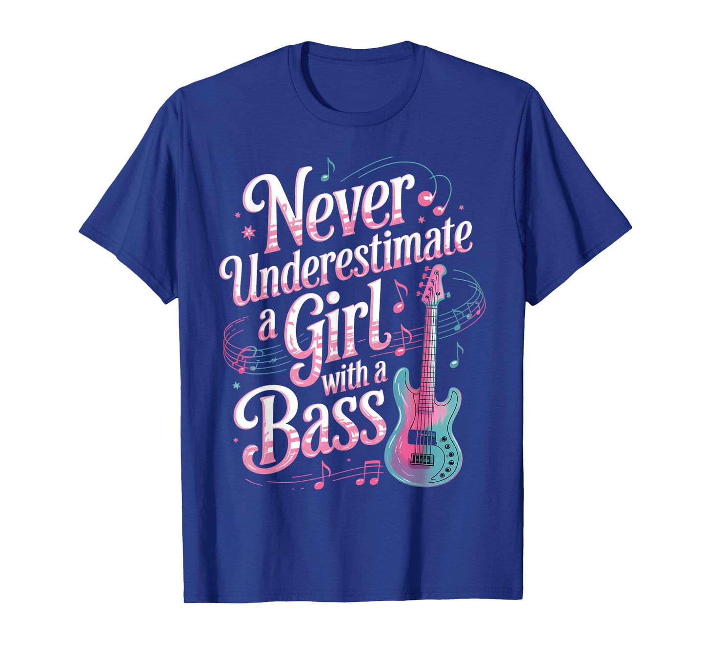 Girl With A Bass Player Musician Bassist Guitar Bass T-Shirt