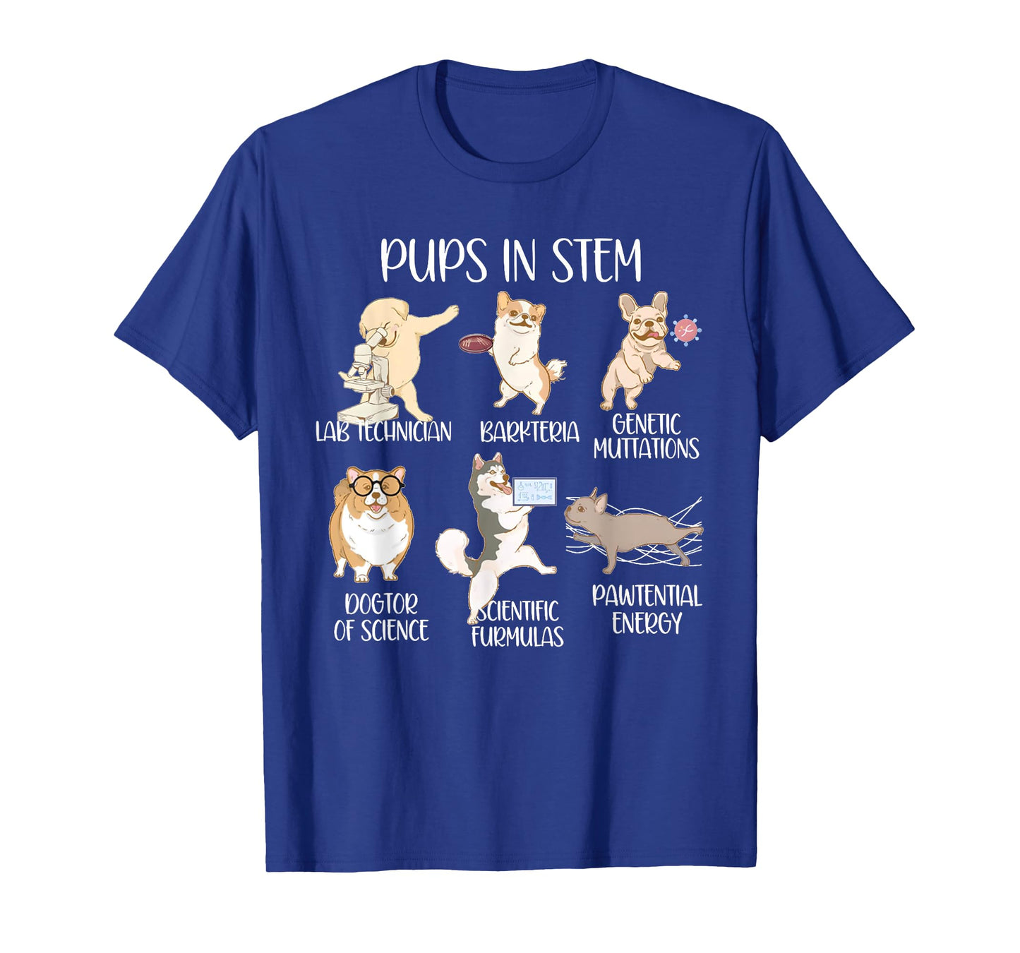 Funny Science Meme Pups In Stem Scientist Nerd Dog Lover T-Shirt
