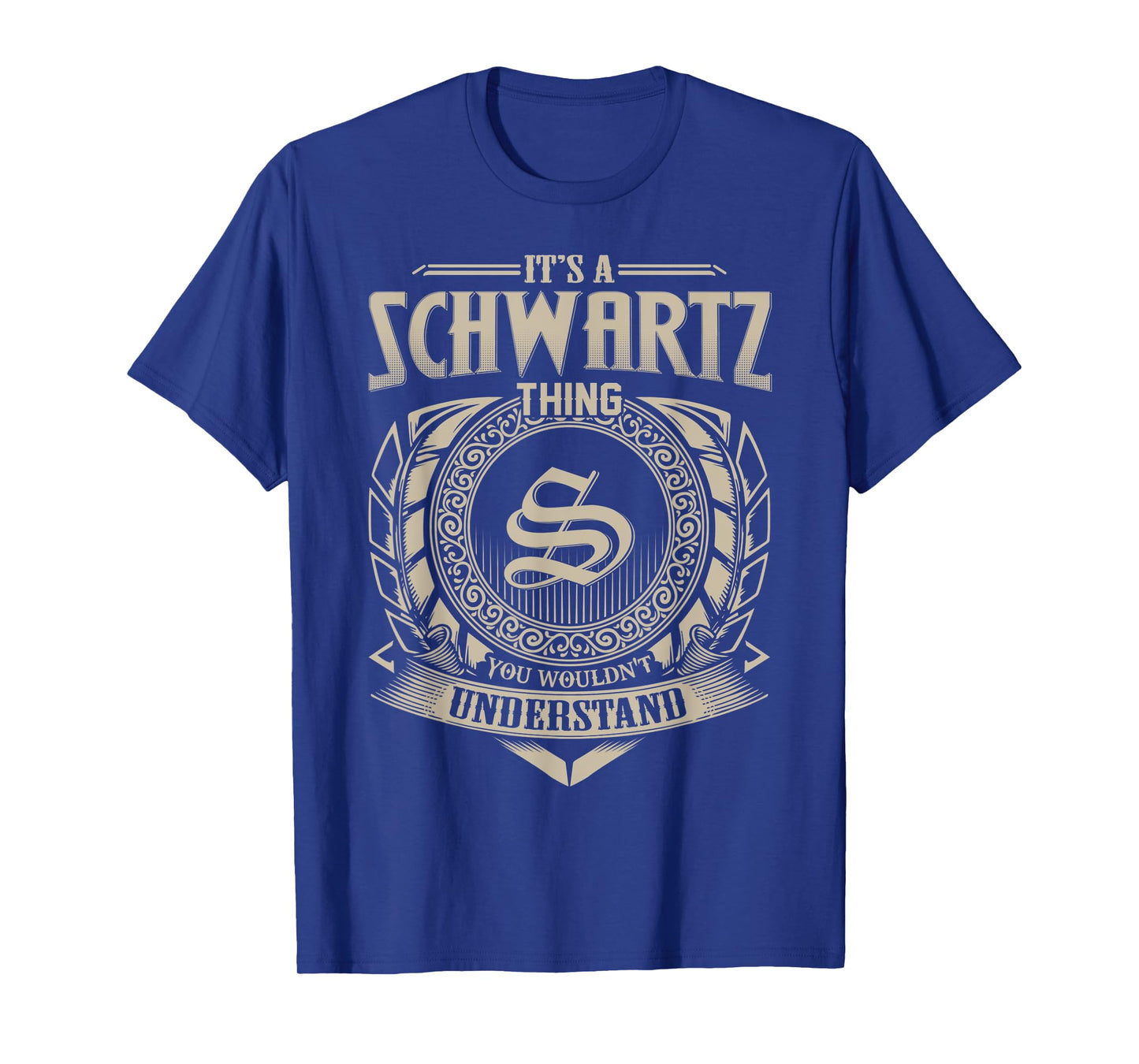 It's A SCHWARTZ Thing You Wouldn't Understand Name Vintage T-Shirt