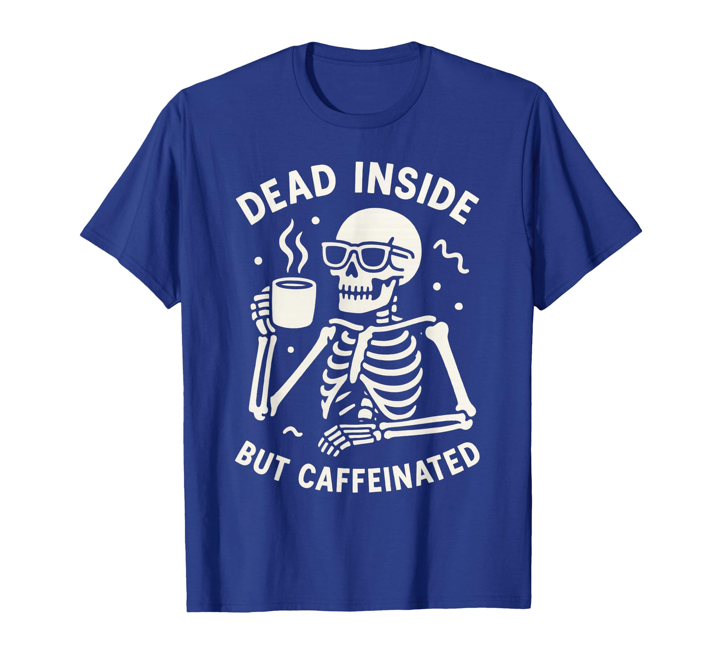 Dead Inside But Caffeinated Halloween Funny Skeleton Coffee T-Shirt