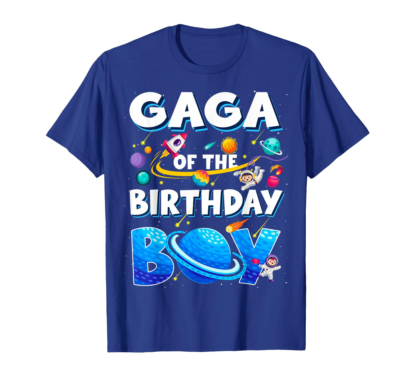 Gaga of The Birthday Boy Space Adventure Family Love T-Shirt