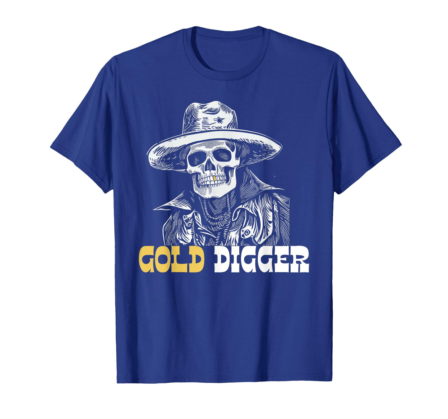 Gold Digger Mining Gold Panning Skull Funny Gold Tooth T-Shirt