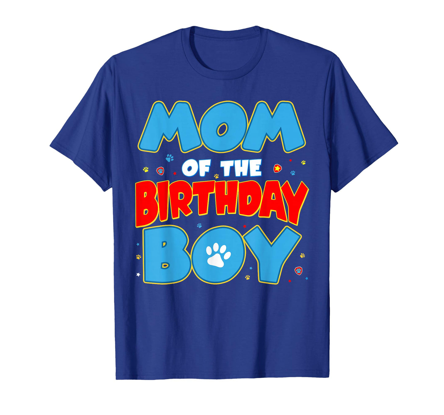 Mom of The Birthday Boy Funny Dog Lover Birthday Family T-Shirt