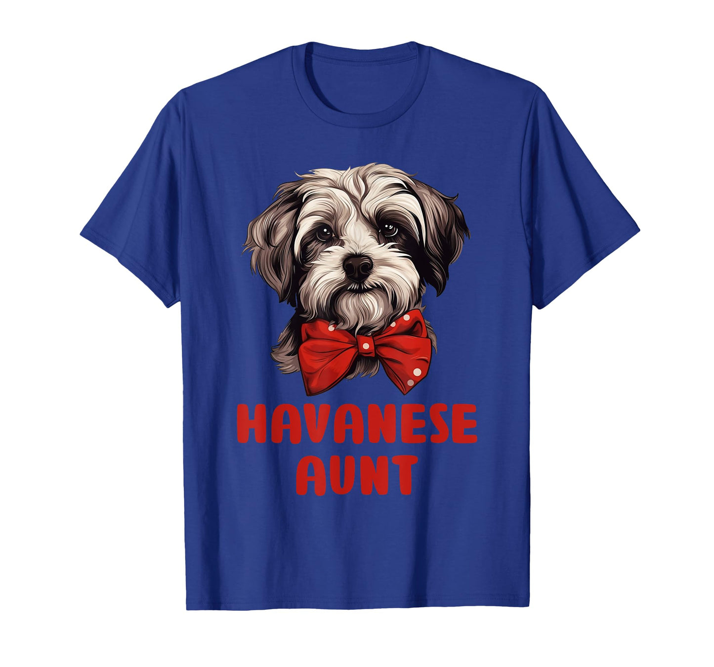 Cute Havanese Aunt Dog Lovers Gift Funny Havanese Owner T-Shirt
