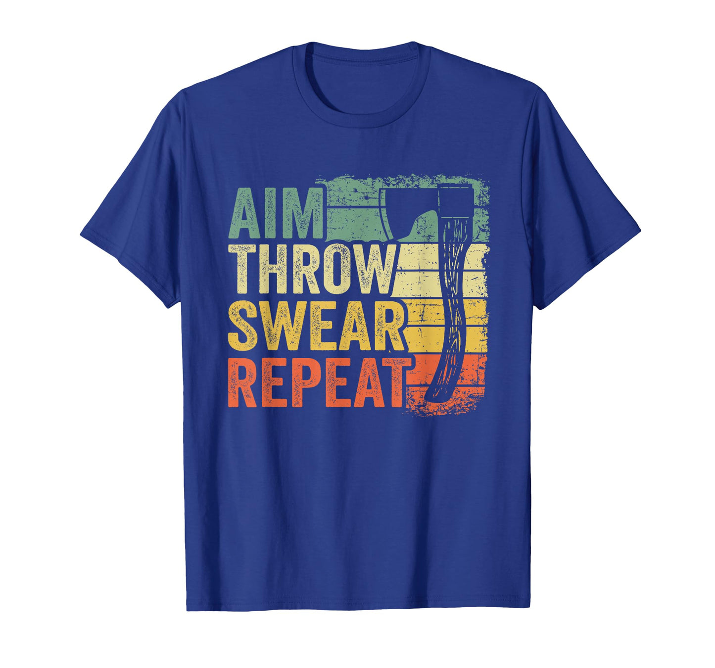 Aim Throw Swear Repeat Hatchet Vintage Funny Axe Throwing T-Shirt