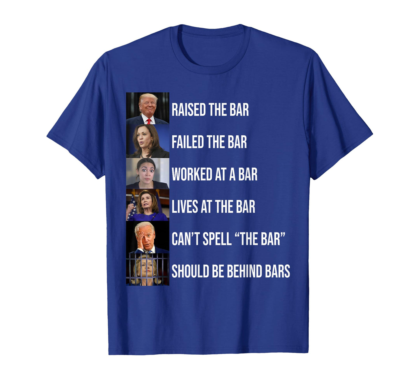 Trump Raised The Bar Failed The Bar T-Shirt