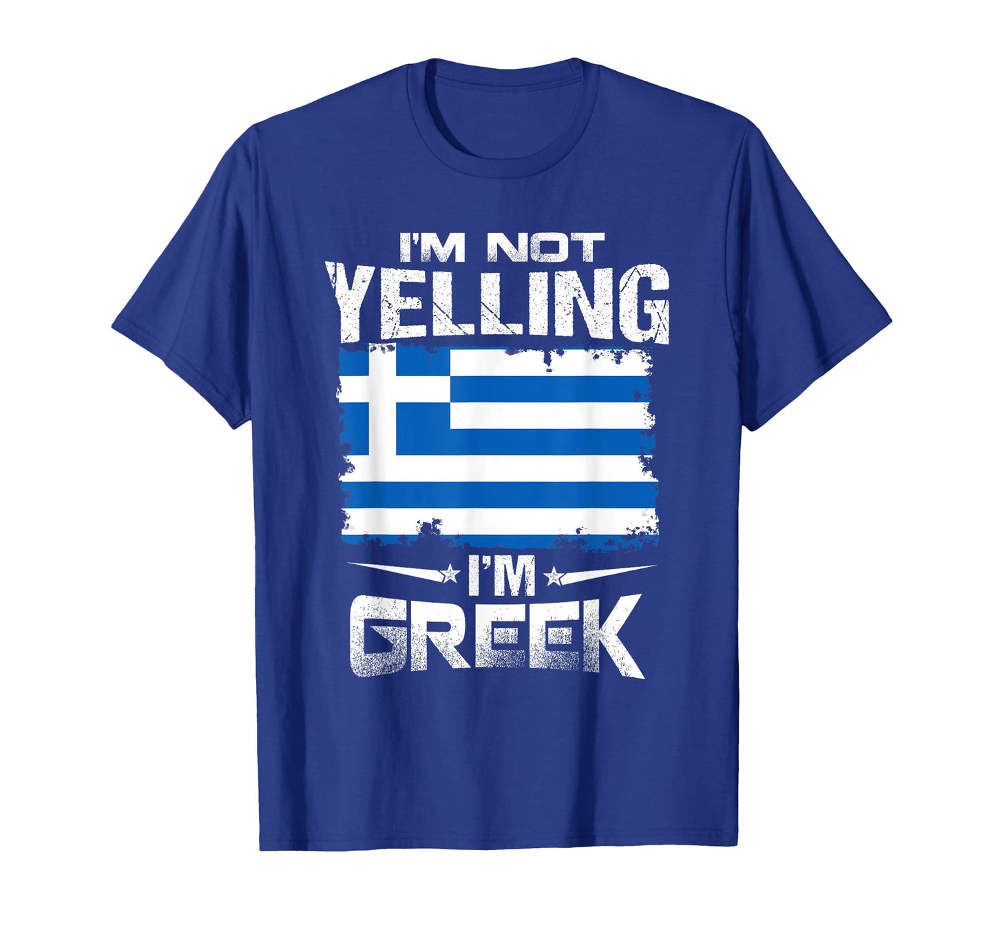 Greece I'm Not Yelling I'm Greek T-Shirt