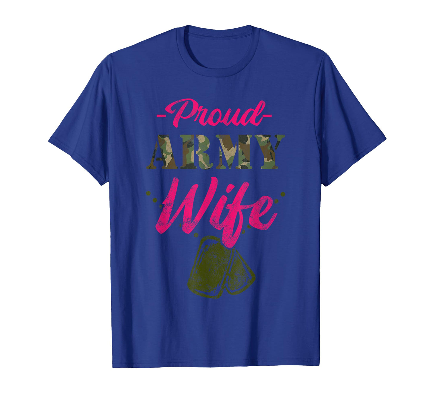 Proud Army Wife Gift for a wife of a brave US soldier T-Shirt