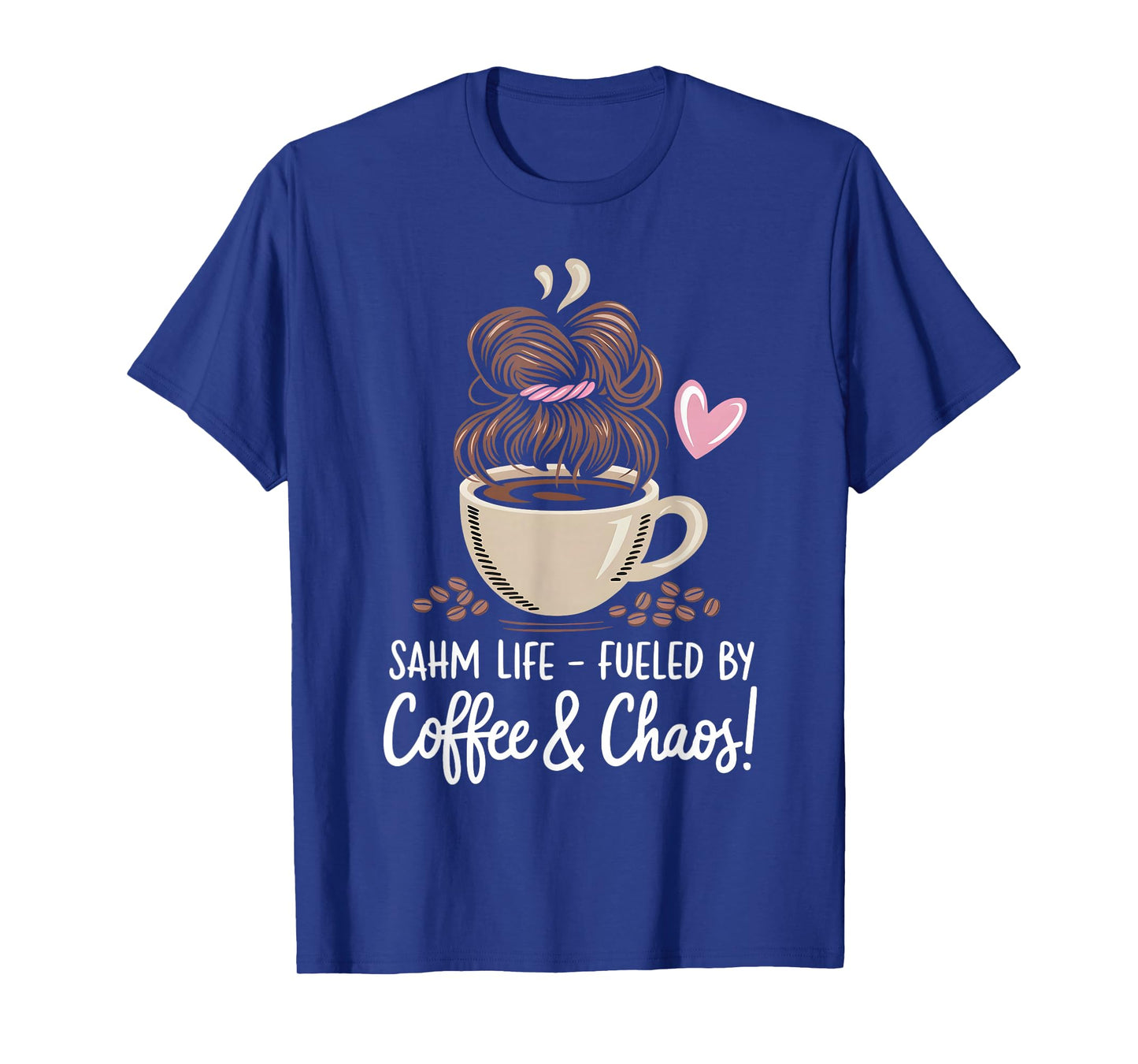 Funny Fueled Coffee SAHM Mothers Day Stay at Home Mom Life T-Shirt