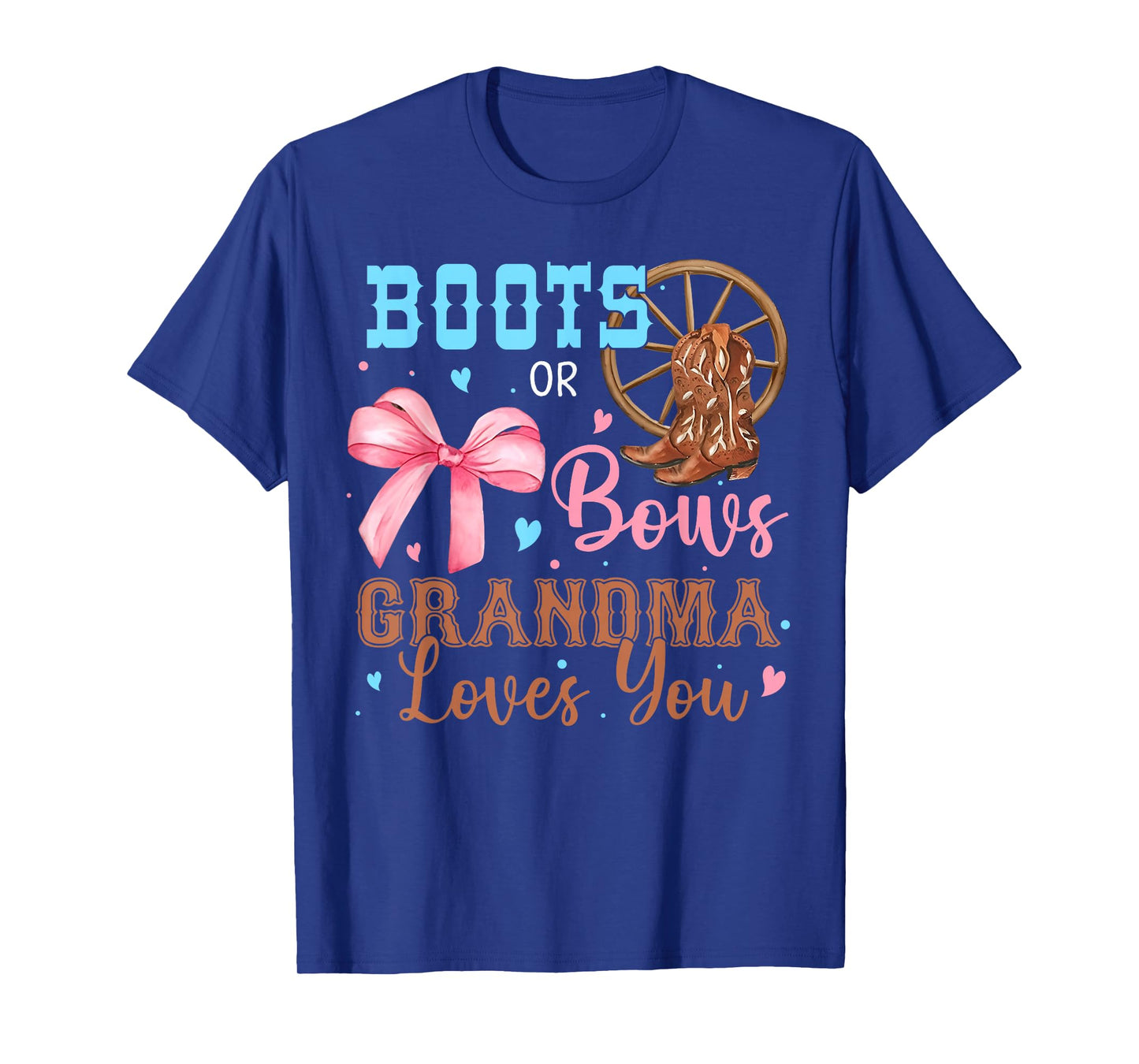 Boots or Bows Gender Reveal Decorations Grandma Loves You T-Shirt