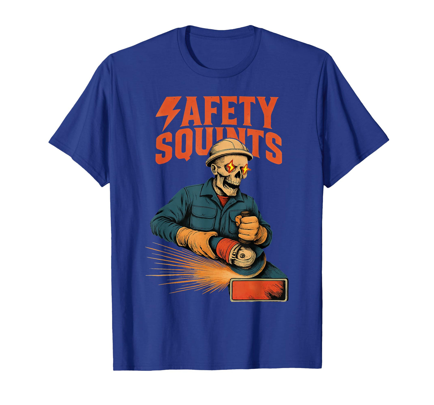 Funny Skeleton Safety Squints Grinder Meme Welding Work T-Shirt