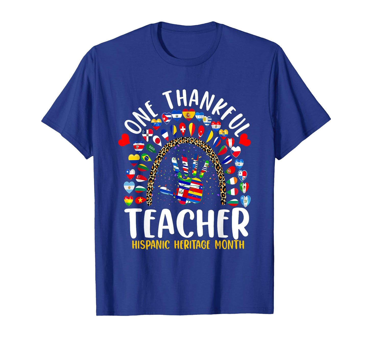 Hispanic Heritage Month One Thankful Teacher Rainbow T-Shirt