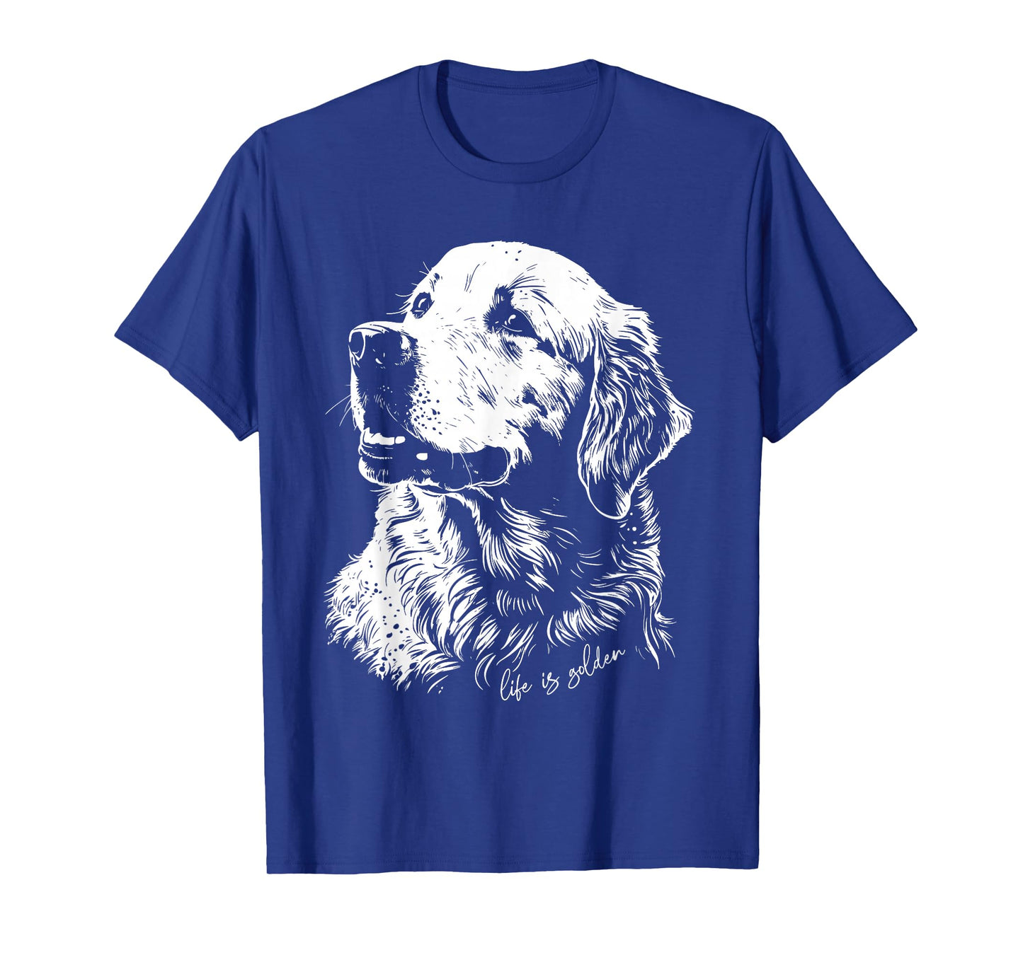 Life Is Golden Golden Retriever Cute Golden Retriever T-Shirt
