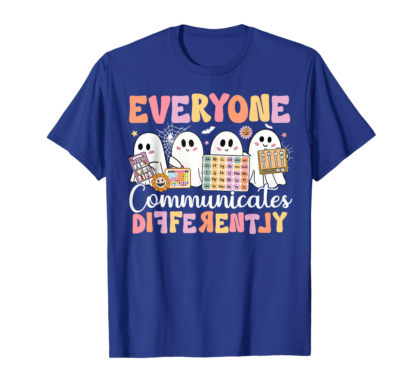 Speech Therapy Everyone Communicate Differently Halloween T-Shirt