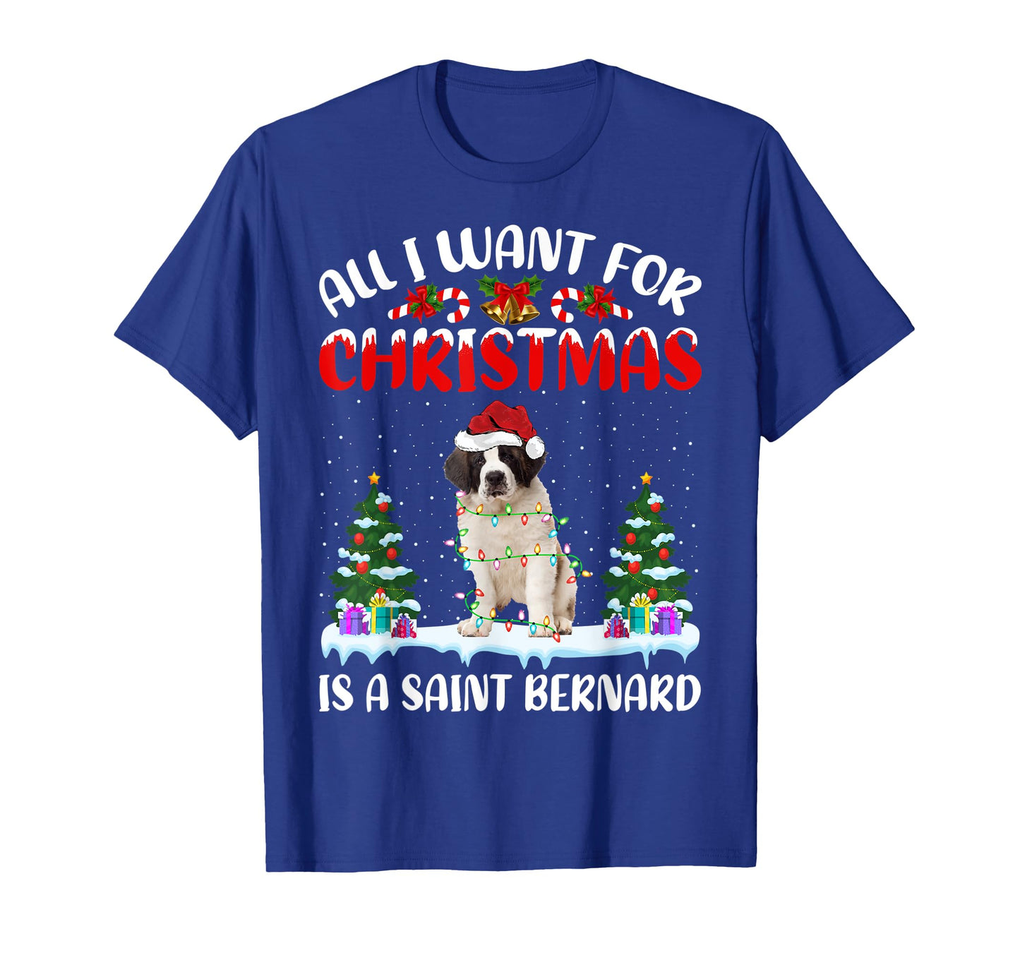 Funny Santa Hat All I Want For Christmas Is A Saint Bernard T-Shirt