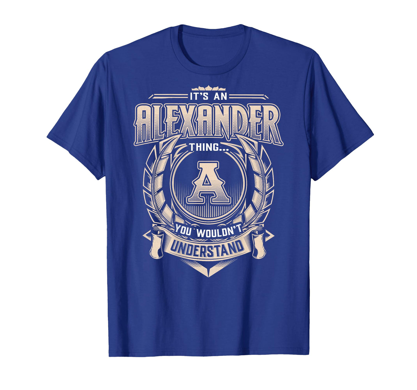Alexander First Name - It's An Alexander Thing (On Back) T-Shirt