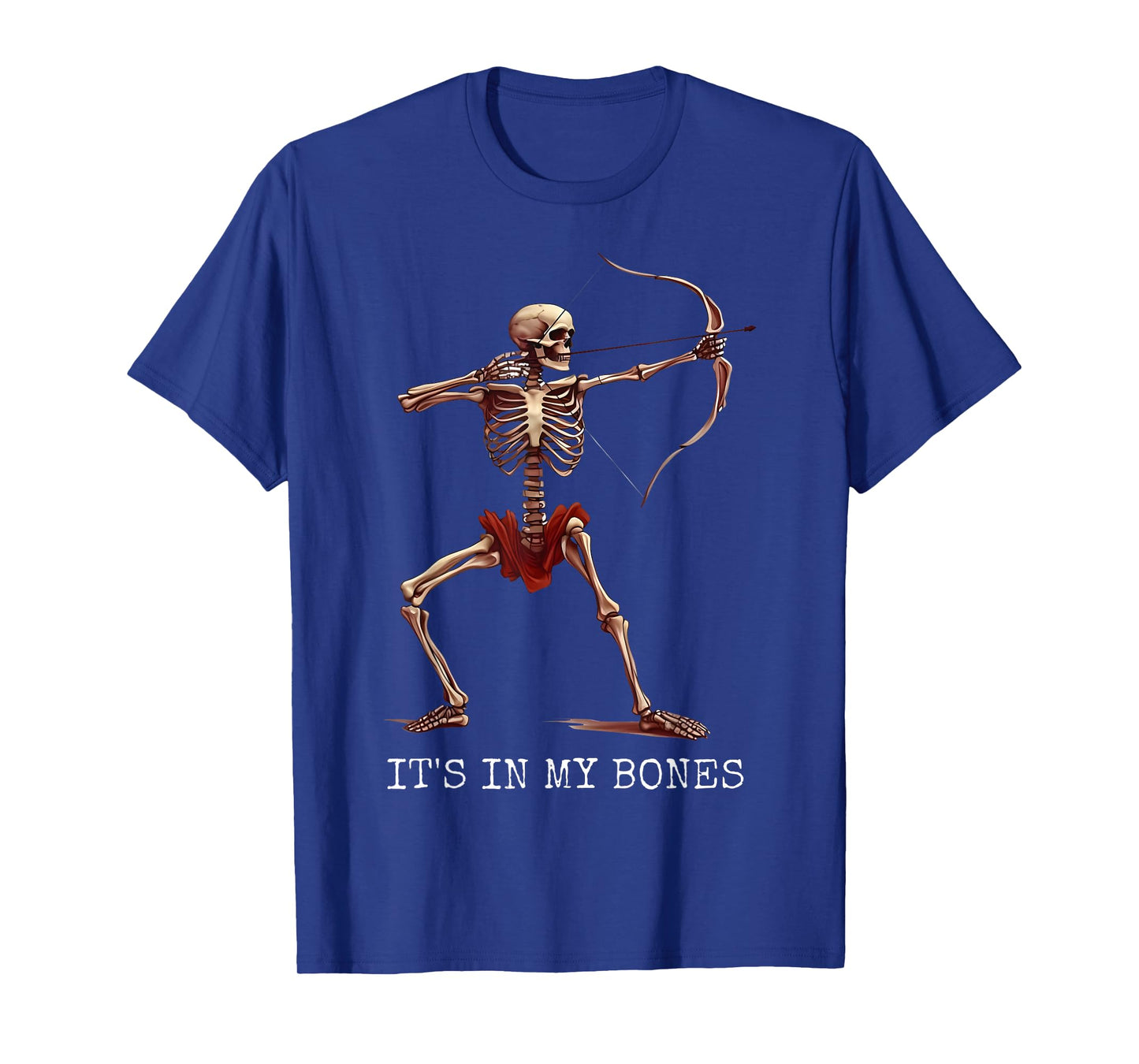 It's In My Bones Skeleton Archery Bow Hunting Archery Lover T-Shirt