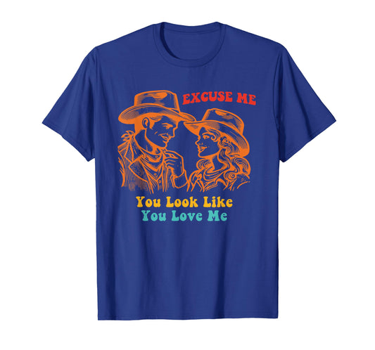 Excuse Me You Look Like You Love M.e Apparel T-Shirt