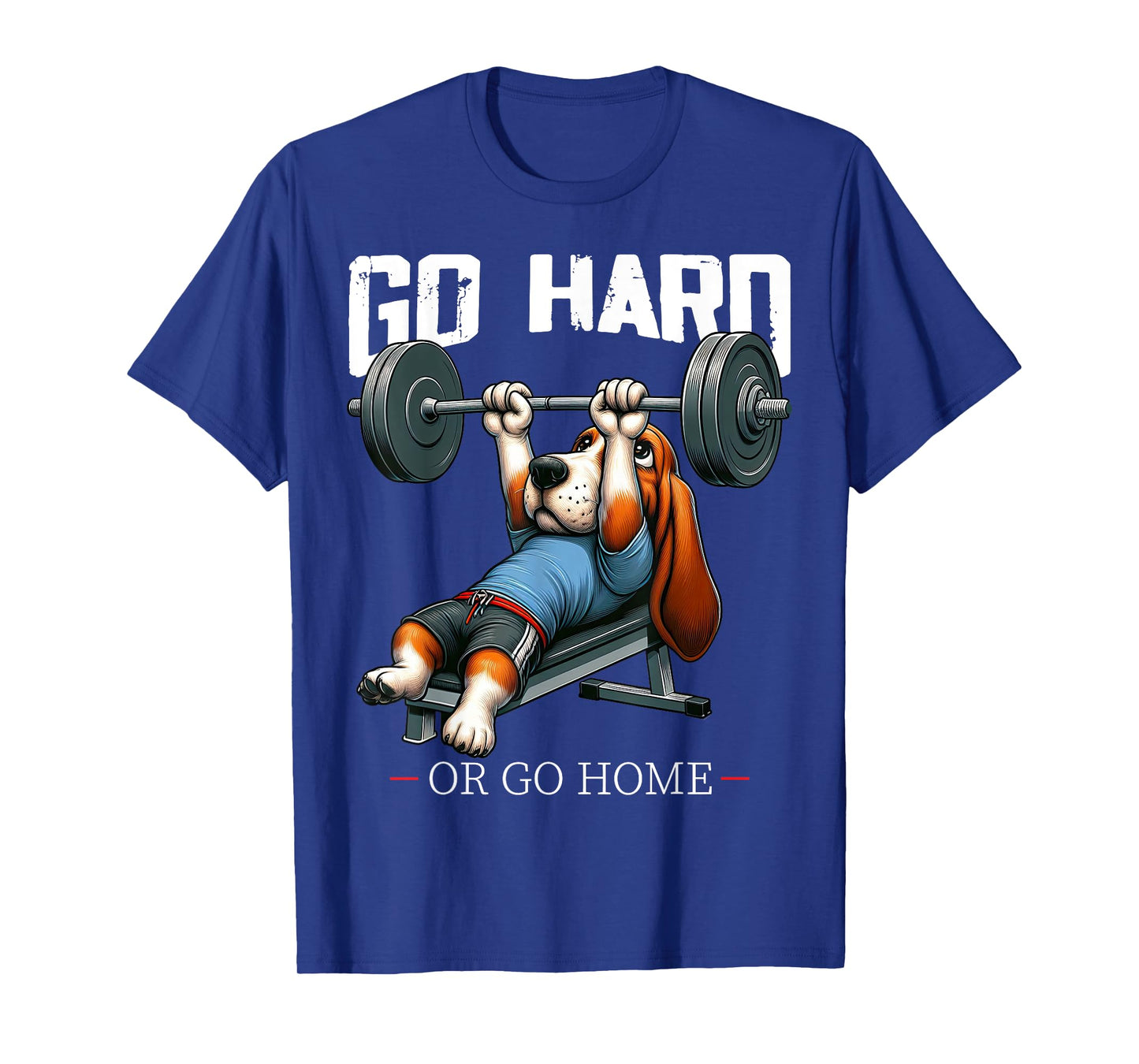 Go Hard Or Go Home Beagle Dog Weightlifting Fitness Gym T-Shirt