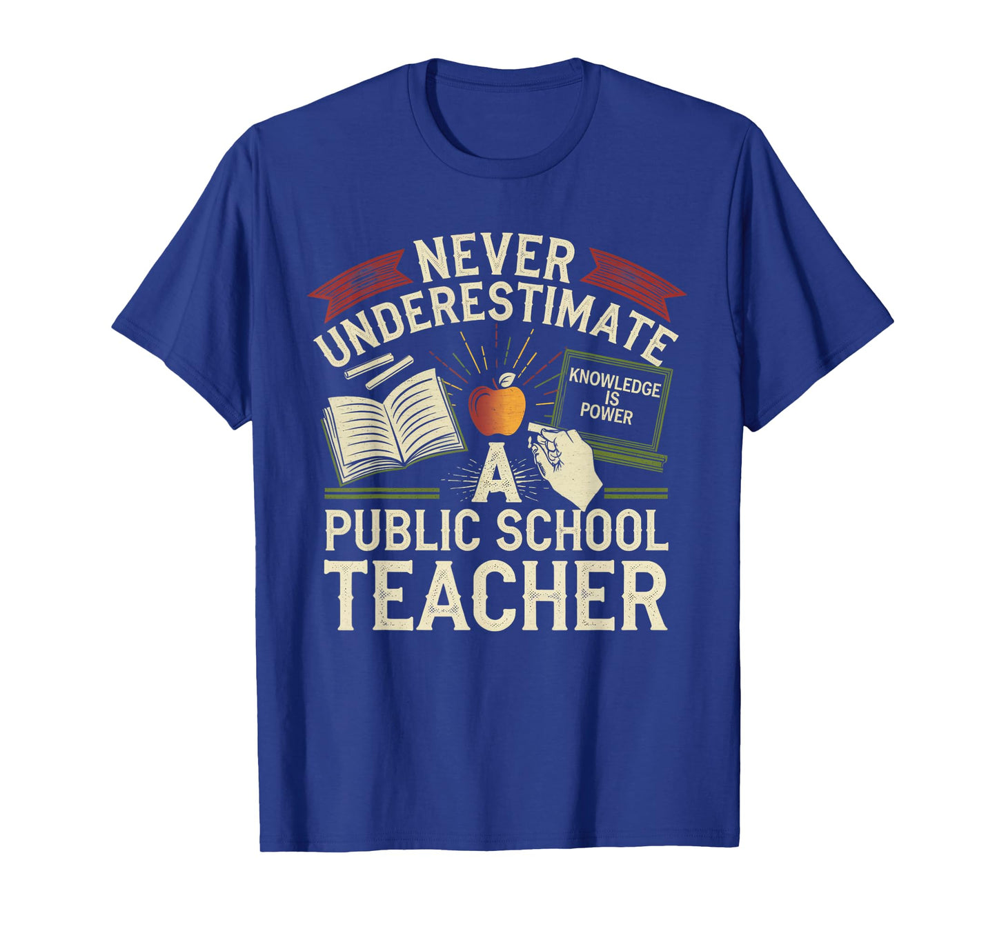 Never Underestimate a Public School Teacher Public Education T-Shirt