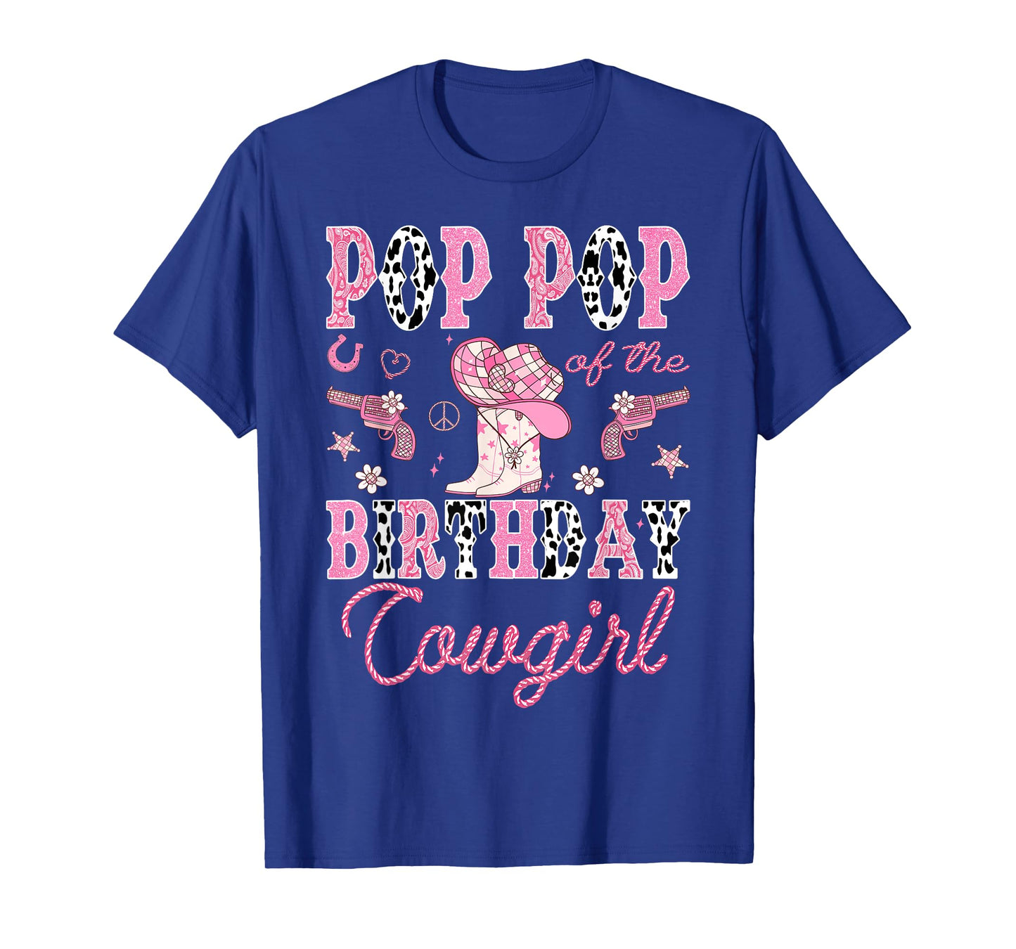 Pop Pop Of The Birthday CowGirl Rodeo Pink Boots Disco T-Shirt