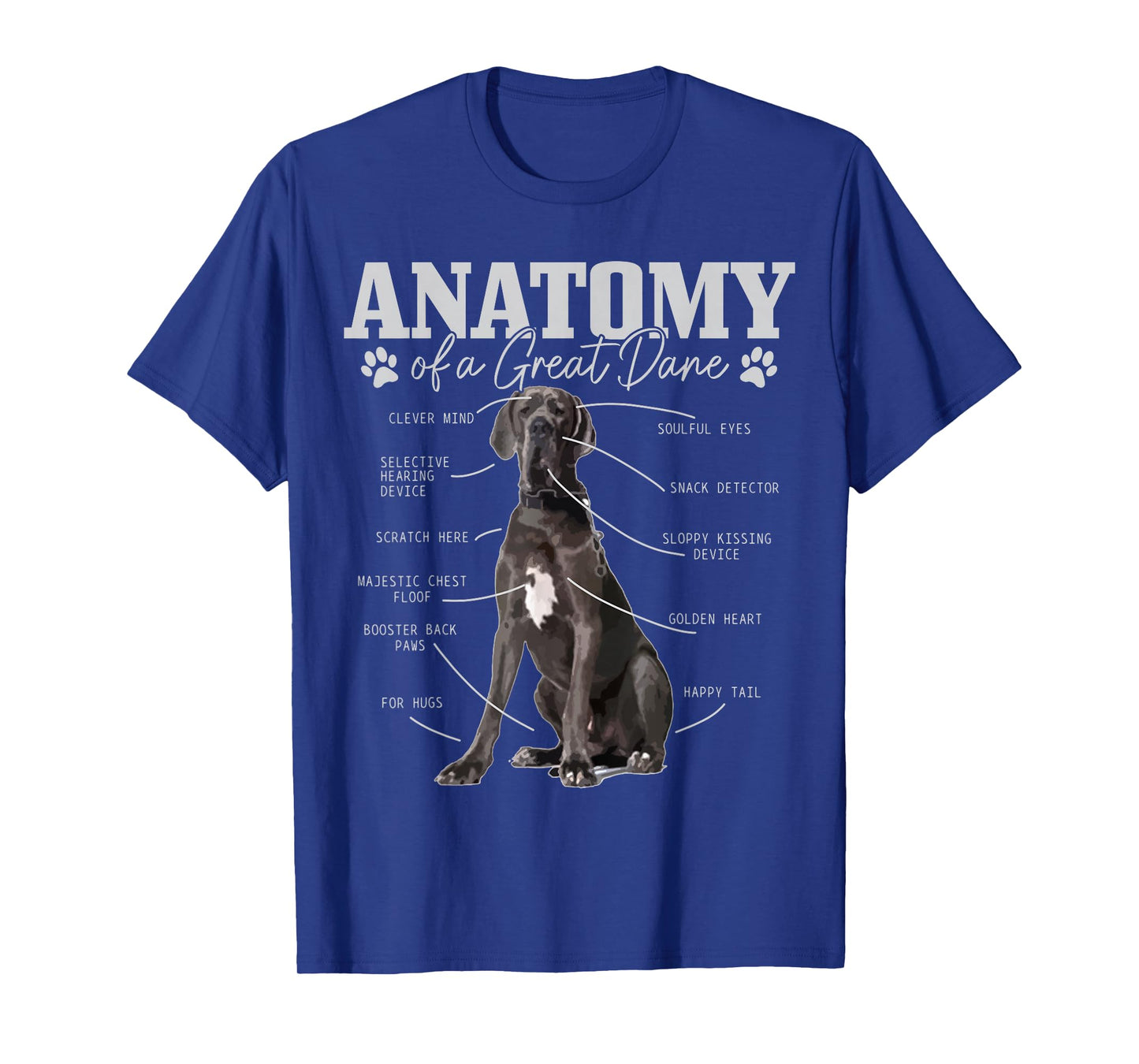 Anatomy of A Great Dane Funny Cute Dog Mom Dad T-Shirt