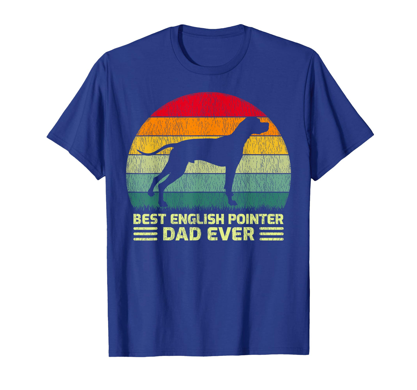 Funny Vintage Best English Pointer Dad Ever Father's Day T-Shirt